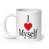 White ceramic mug with the text 'I ❤️ myself every night' printed on both sides.