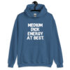 Indigo blue hoodie sweatshirt with the text 'MEDIUM DICK ENERGY AT BEST.' printed on the front.