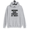Sport grey hoodie sweatshirt with the text 'MEDIUM DICK ENERGY AT BEST.' printed on the front.
