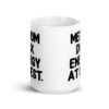 White ceramic mug with the text 'MEDIUM DICK ENERGY AT BEST.' printed on both sides.